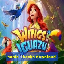 sonic 1 hacks download